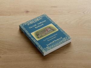 The Self-Sufficient Backyard: For The Independent Homesteader