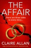 The Affair: The gripping psychological thriller from the USA TODAY BESTSELLER Claire Allan