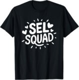Social Emotional Learning Social Worker, SEL Squad T-Shirt